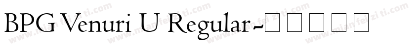 BPG Venuri U Regular字体转换